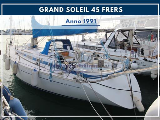 NUOVO ARRIVO: GRAND SOLEIL 45 FRERS