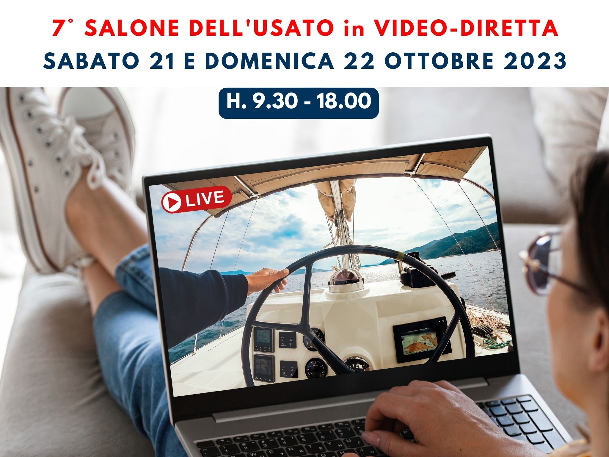 7° Salone dell'Usato in Video-Diretta | 21-22 Ottobre 2022: un modo nuovo per vendere la tua barca!