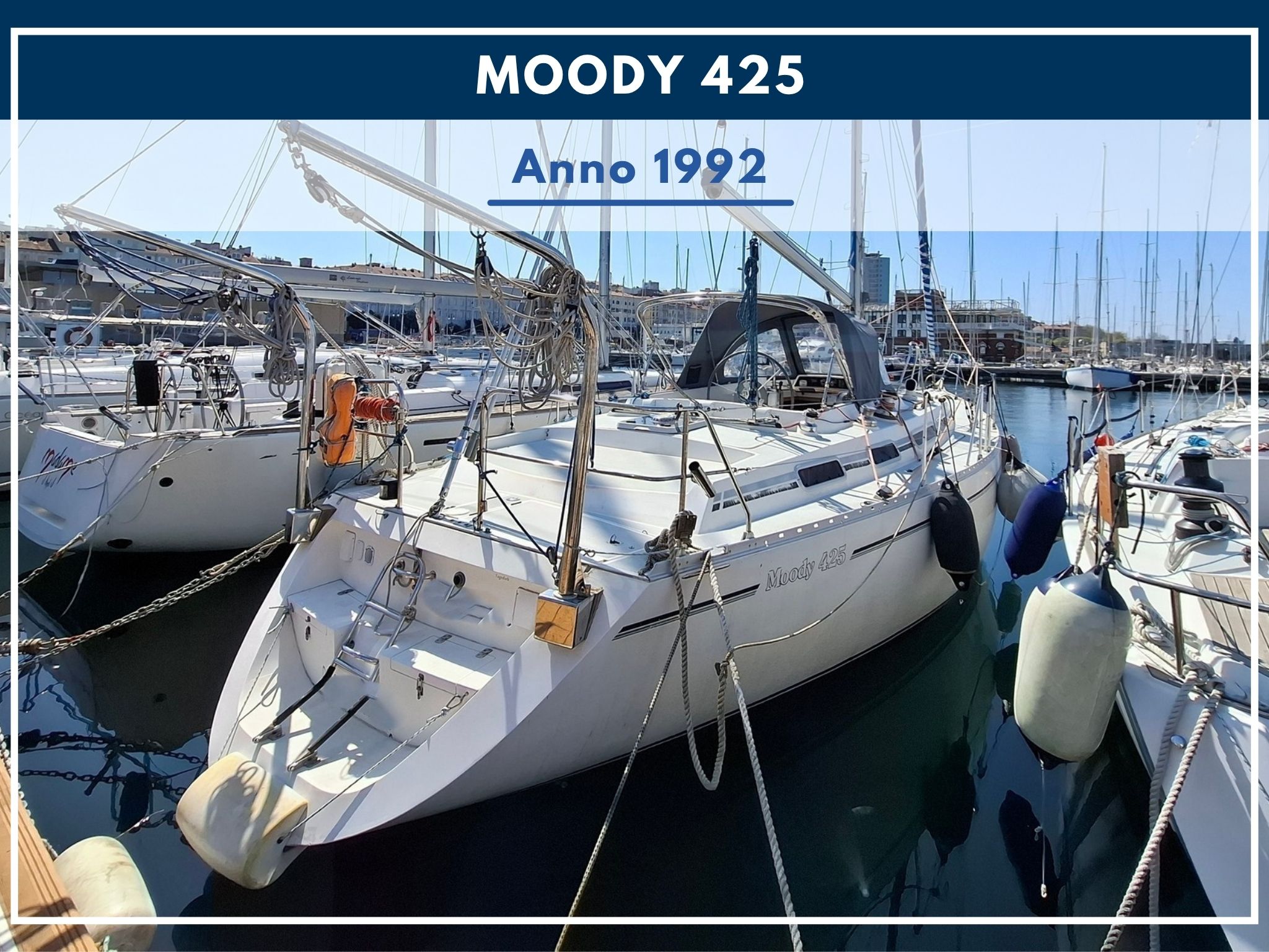 NUOVO ARRIVO: MOODY 425