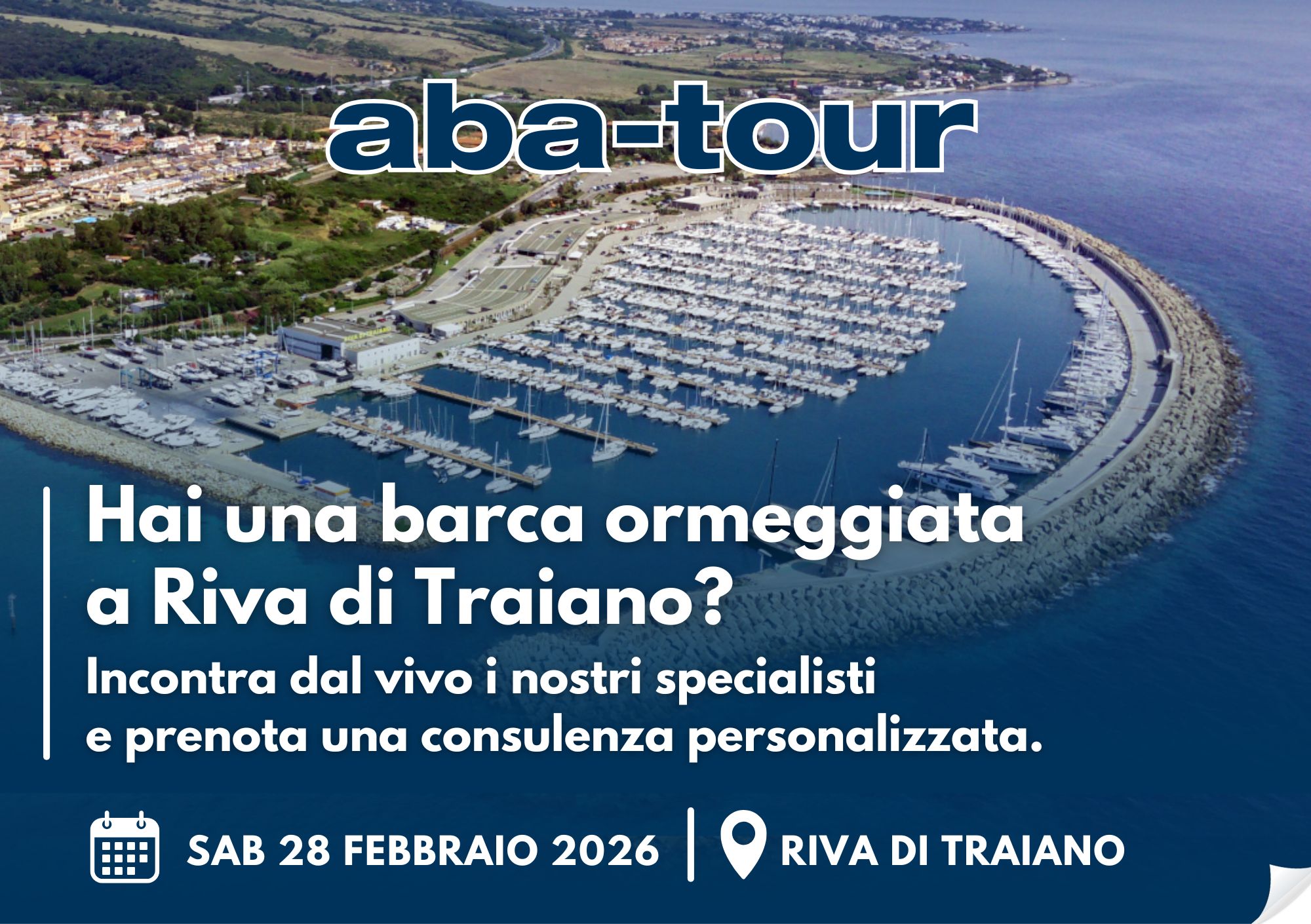 Abayachting in Tour a Riva di Traiano – Sab 28 Febbraio 2026: incontra i nostri specialisti e prenota la tua consulenza